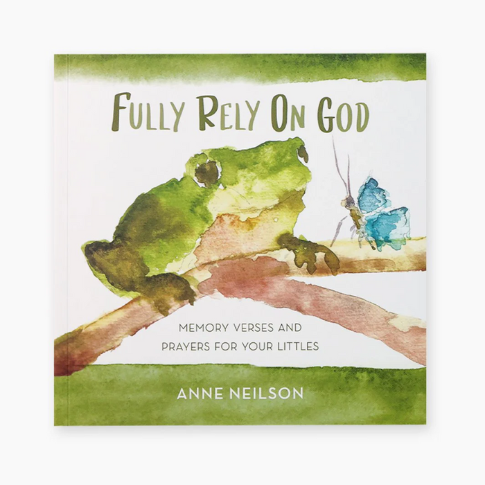 Anne Neilson Fully Rely On God Kids Book Books in at Wrapsody